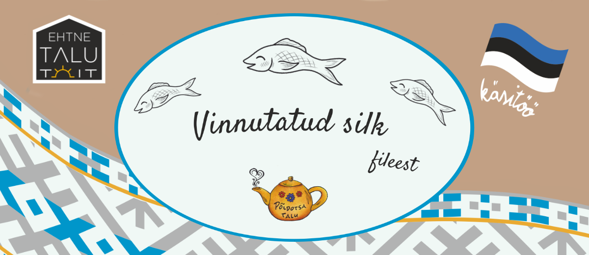 Vinnutatud kala Põldotsa talu